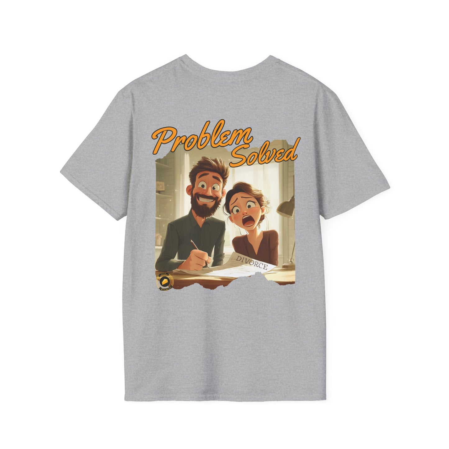 Problem Solved T-Shirt – Bold Humor for Life’s Realities