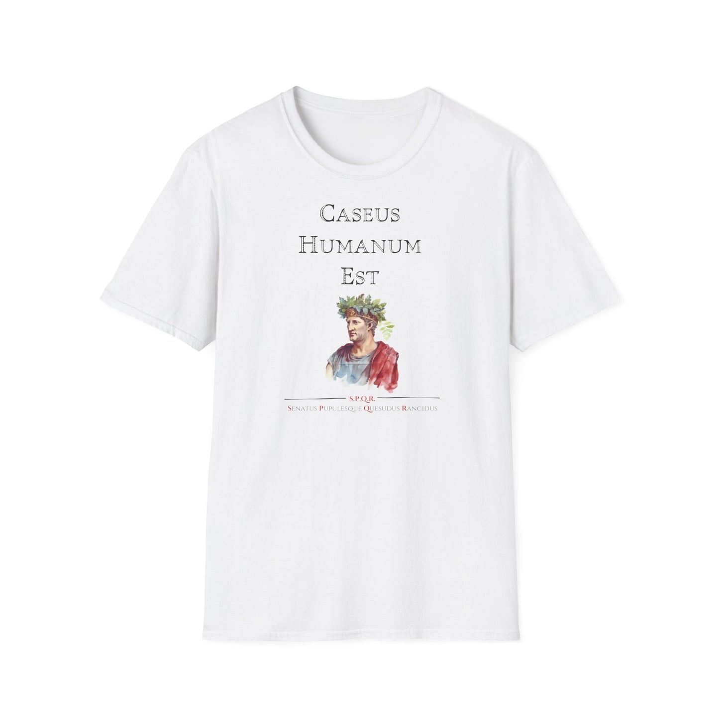 Caseus Humanum Est T-Shirt – To Cheese is Human, To Wear It is Divine